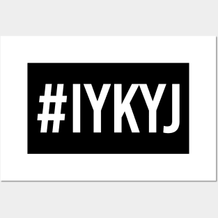 #IYKYJ - If you Know... You Joe Posters and Art